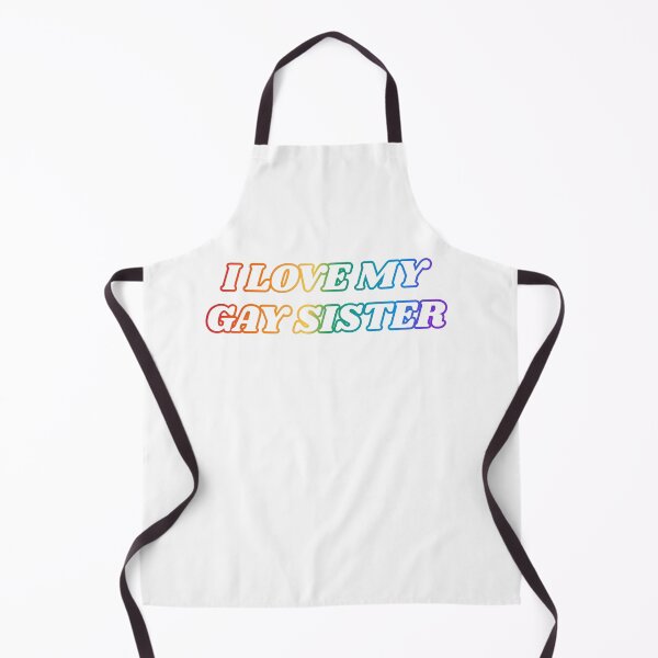Item preview, I love my gay sister PRIDE MERCH designed and sold by Inspirationmotivation.