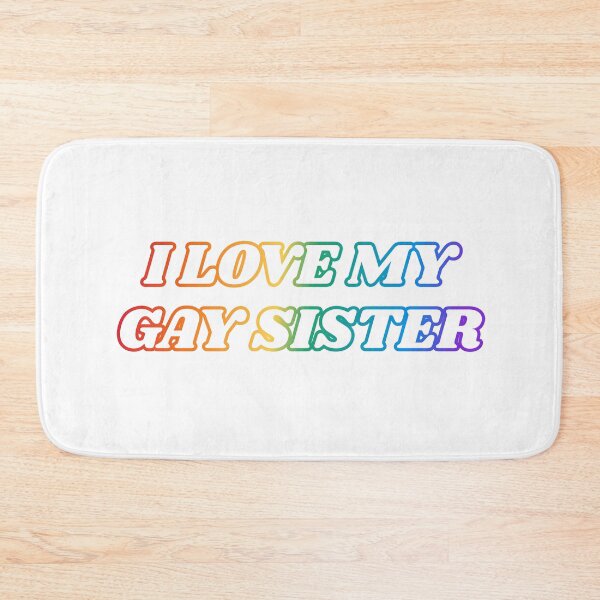 Item preview, I love my gay sister PRIDE MERCH designed and sold by Inspirationmotivation.