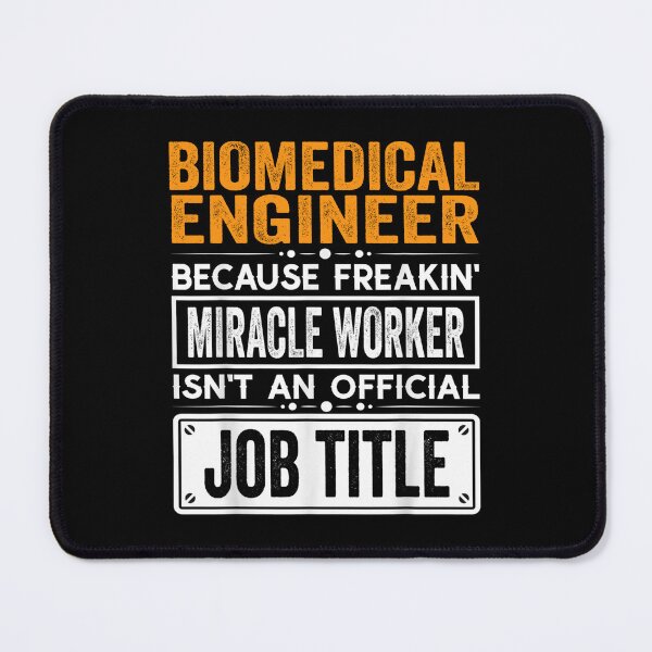 Item preview, Biomedical  engineer Because Freaking Miracle Worker Isn’t an Official Job Title, Biomedical  engineer Christmas Fathers Day shirt designed and sold by xlnv.