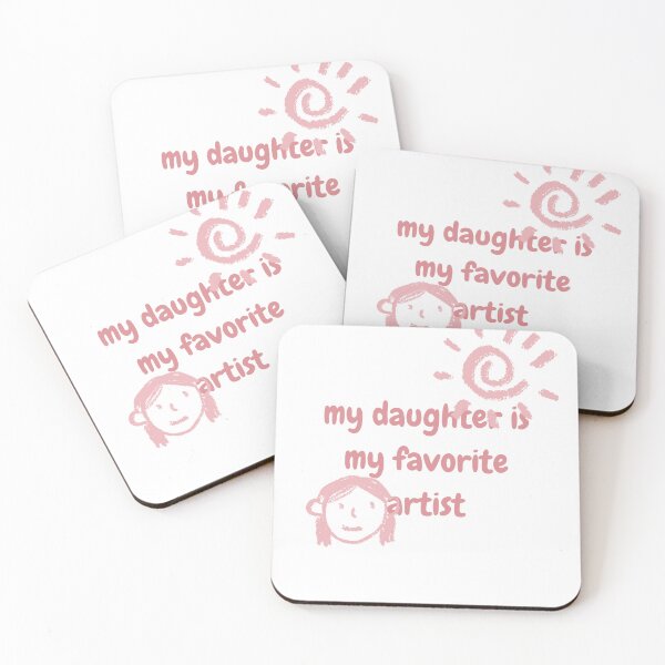Item preview, My Daughter Is My Favorite Artist designed and sold by nateloewen.