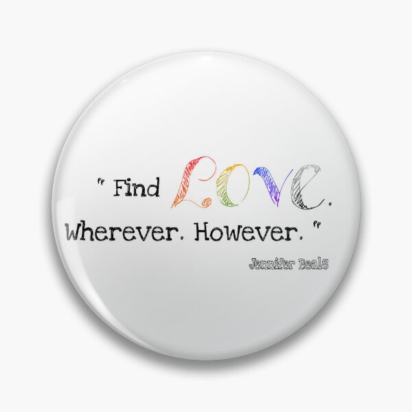 Artikelvorschau, Find love. Jennifer Beals Quote entworfen und verkauft von SpookyStar29.