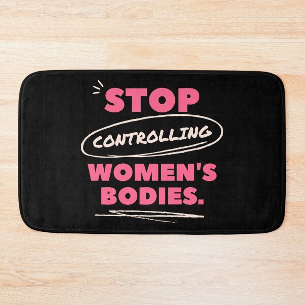Item preview, Pro Choice | Stop controlling women's bodies.  designed and sold by Giovanni's  Brown Quotes.