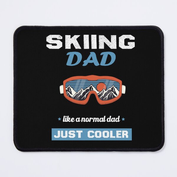 Item preview, skiing dad like a normal dad just cooler,ski, designed and sold by truewear1.