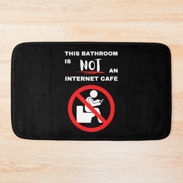 Item preview, This Bathroom is Not an Internet Cafe designed and sold by Caregiverology.