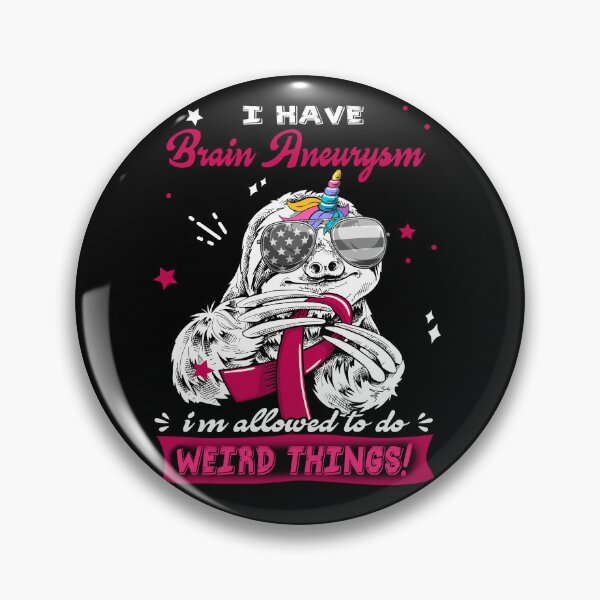 Item preview, Funny Sloth I Have Brain Aneurysm I'm Allowed To Do Weird Things designed and sold by Kohend.
