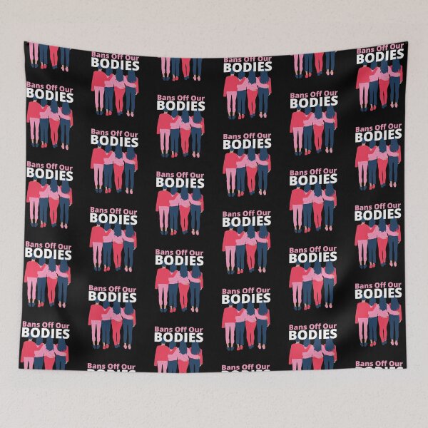 Item preview, Bans Off Our Bodies pro Choice designed and sold by Life Is Beautiful.