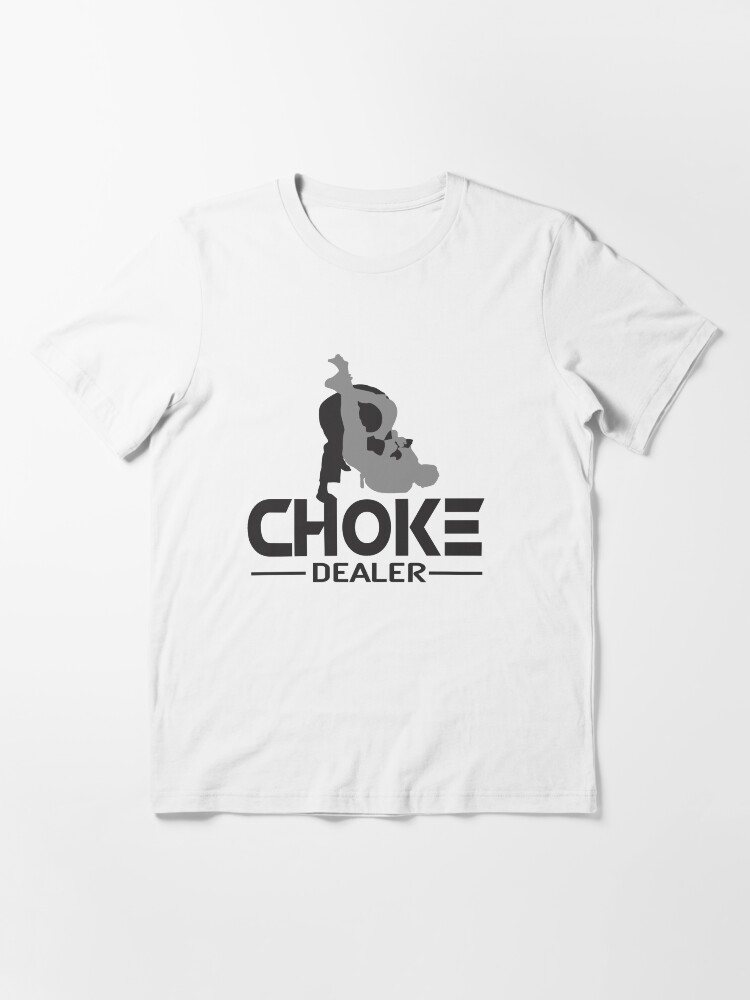 "Choke Dealer BJJ MMA" Tshirt for Sale by mmabjjapparel Redbubble