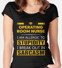 OPERATING ROOM NURSE - SARCASM TEES AND HOODIE Women's Fitted Scoop T-Shirt