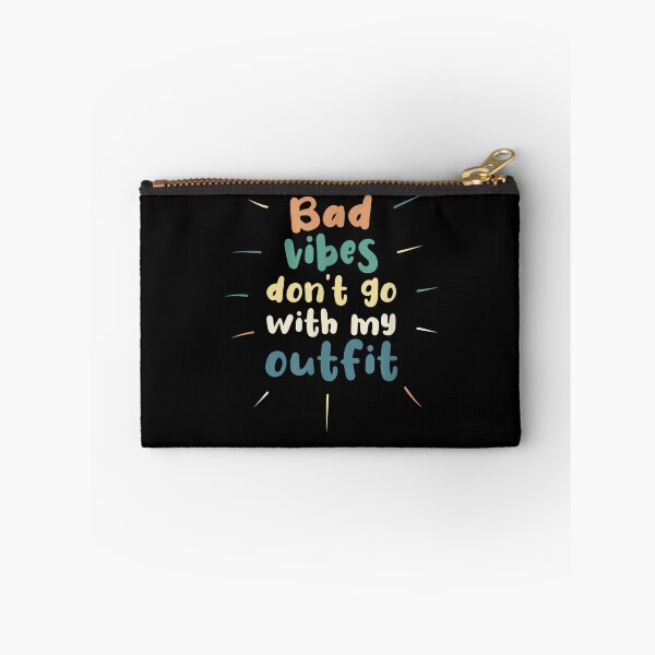 Item preview, Bad vibes don't go with my outfit designed and sold by bilal233.
