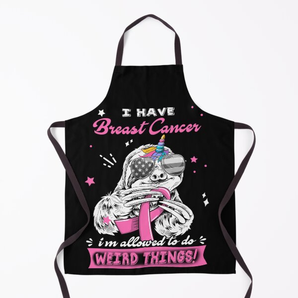 Item preview, Funny Sloth I Have Breast Cancer I'm Allowed To Do Weird Things designed and sold by Kohend.