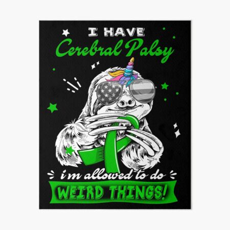 Item preview, Funny Sloth I Have Cerebral Palsy I'm Allowed To Do Weird Things designed and sold by Kohend.