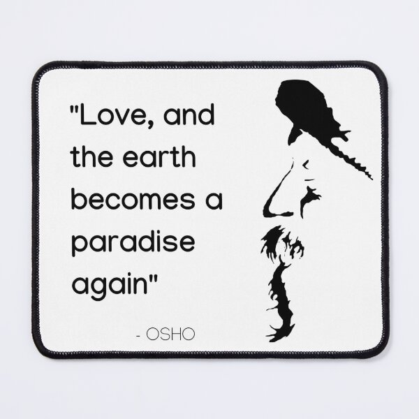 Item preview, Love, and the earth becomes a paradise again ... Osho Quote – To Turn You Outside In! - text design designed and sold by RetComly.