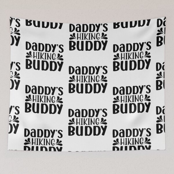 Item preview, Daddy's Hiking Budy I love Camping Hiking Camping Tree Mountains Tent Art Design Happy Apparel Essential Inspiration Joy Mood Funny designed and sold by DesignByHeartUK.