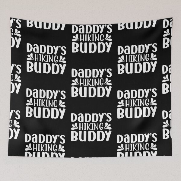 Item preview, Daddy's Hiking Budy I love Camping Hiking Camping Tree Mountains Tent Art Design Happy Apparel Essential Inspiration Joy Mood Funny designed and sold by DesignByHeartUK.