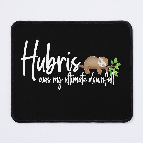Item preview, Sloth Hubris Funny designed and sold by Neadski.