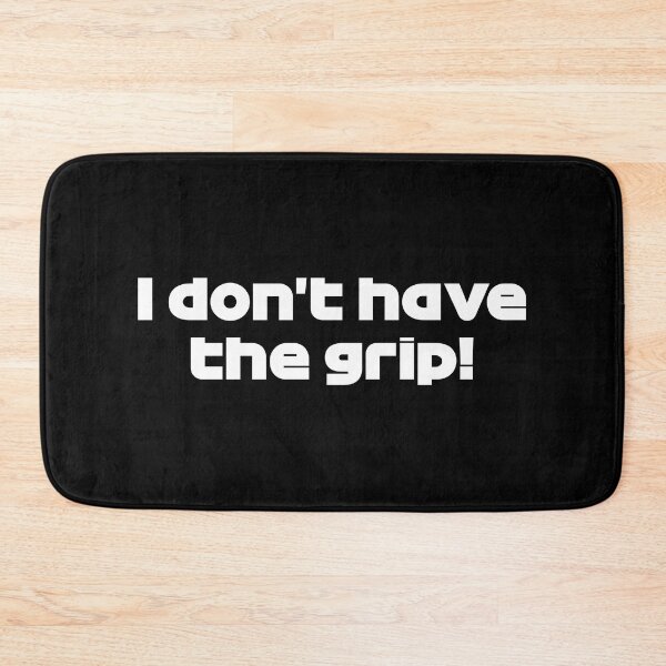 Item preview, LEC. I Don't Have the Grip! - Best Team Radio Canada 2022 GP (White) designed and sold by FilipeFerreira.