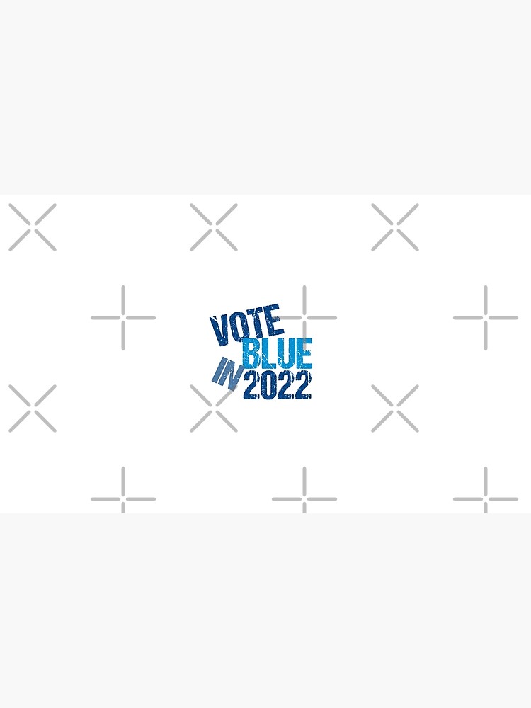 Vote Blue in 2022 by elishamarie28