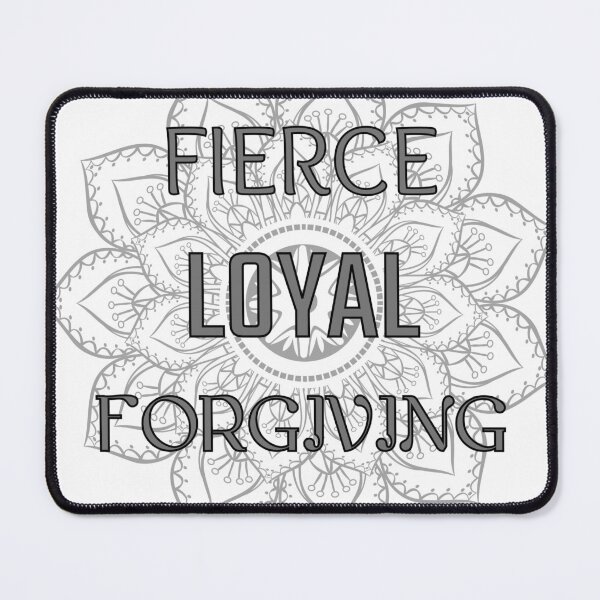 Item preview, Fierce. Loyal. Forgiving. #3 designed and sold by VTbonds.