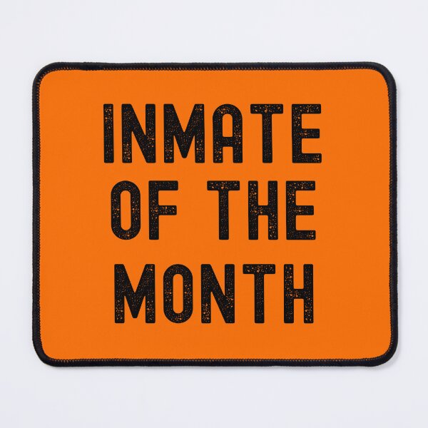 Item preview, INMATE OF THE MONTH FUNNY JAIL JOKE designed and sold by appareltolove.