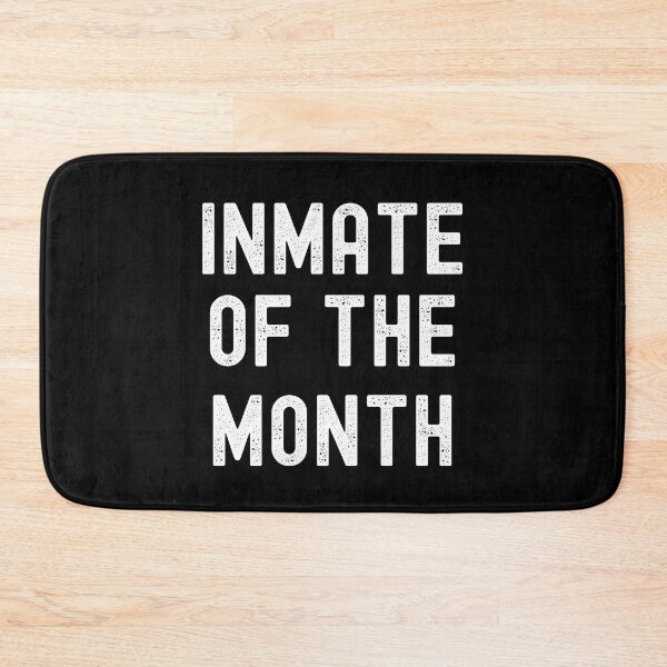 Item preview, INMATE OF THE MONTH FUNNY JAIL JOKE designed and sold by appareltolove.