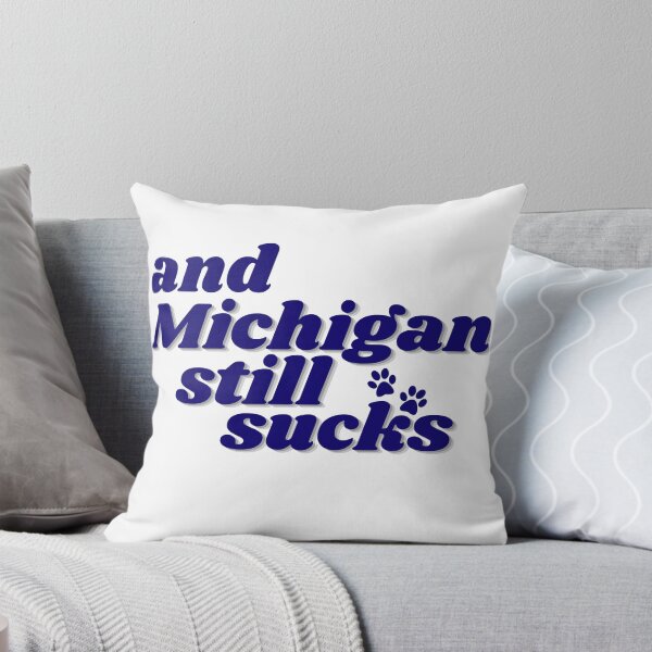 Item preview, and michigan still sucks!! designed and sold by LindsTheBinds.