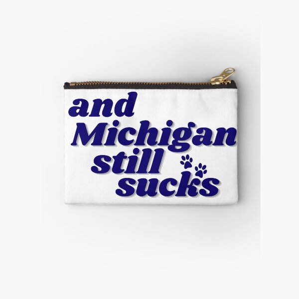 Item preview, and michigan still sucks!! designed and sold by LindsTheBinds.