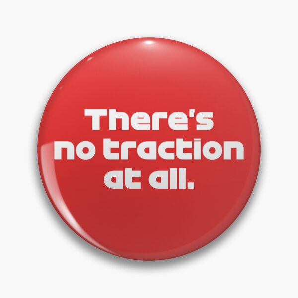 Item preview, LEC. There's No Traction At All - Best Team Radio Canada 2022 GP (Red BG) designed and sold by FilipeFerreira.