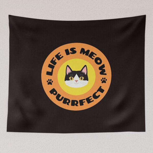 Item preview, CAT LIFE IS PURRFECT Funny Quote  designed and sold by Skeelo702.