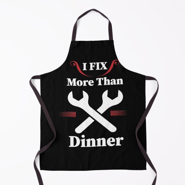 Item preview, I Fix More Than Dinner designed and sold by Micosmile.