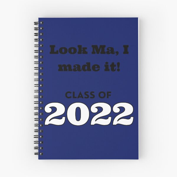 Item preview, Look Ma! Class of 2022 designed and sold by Jessi-Sketches.