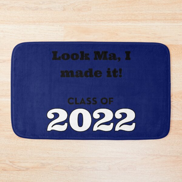 Item preview, Look Ma! Class of 2022 designed and sold by Jessi-Sketches.