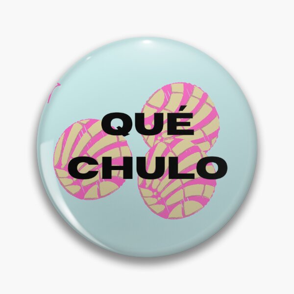 Item preview, Que Chulo designed and sold by Kennedy Jester.