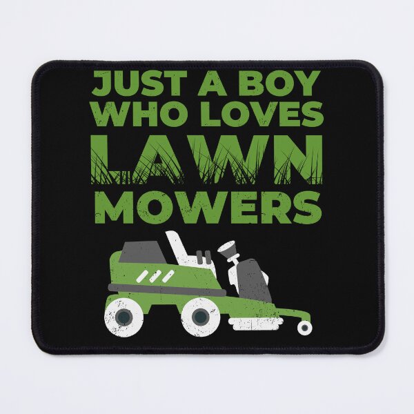 Item preview, just a boy who loves lawn mowers green designed and sold by Chaos-Touch.