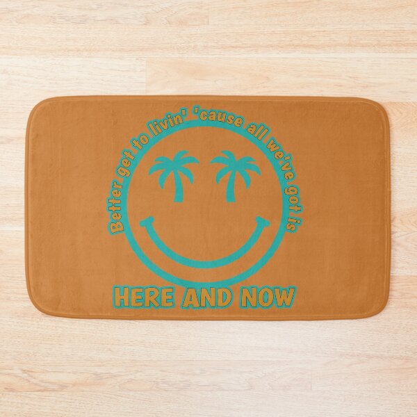 Item preview, Here and Now (better get to livin' 'cause all we've got is) designed and sold by dev11588.
