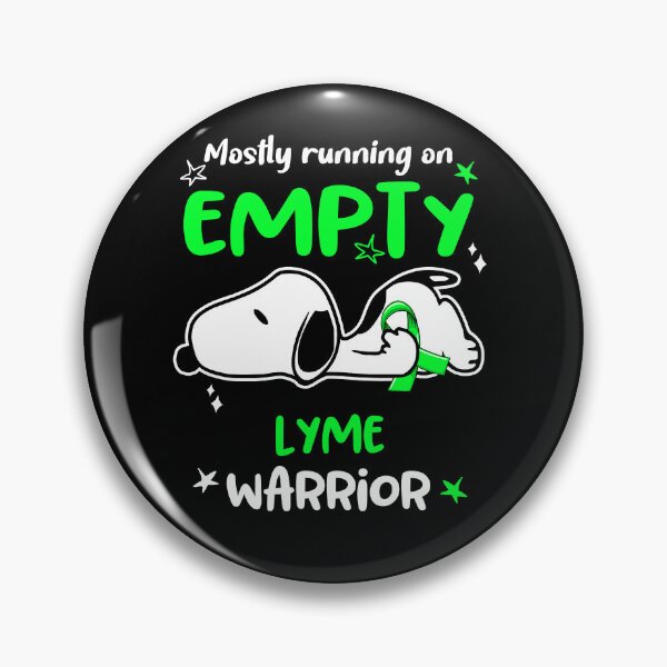 Item preview, Mostly Running on Empty Lyme Warrior designed and sold by Wlsnpeggy.