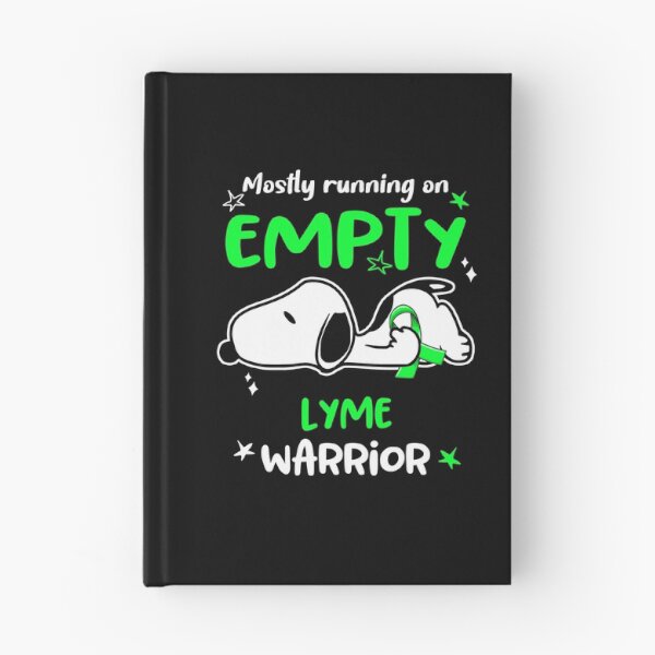 Item preview, Mostly Running on Empty Lyme Warrior designed and sold by Wlsnpeggy.