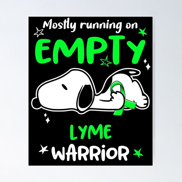 Item preview, Mostly Running on Empty Lyme Warrior designed and sold by Wlsnpeggy.