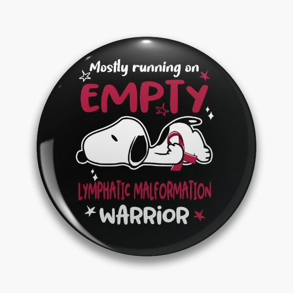 Item preview, Mostly Running on Empty Lymphatic Malformation Warrior designed and sold by Wlsnpeggy.