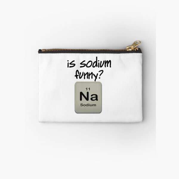 Item preview, IS SODIUM FUNNY? Na designed and sold by CalliopeSt.
