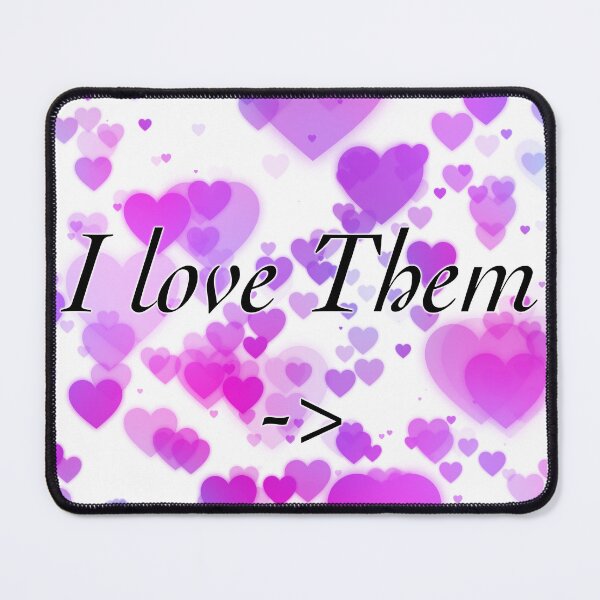 Item preview, I love them  designed and sold by violetxrose1235.