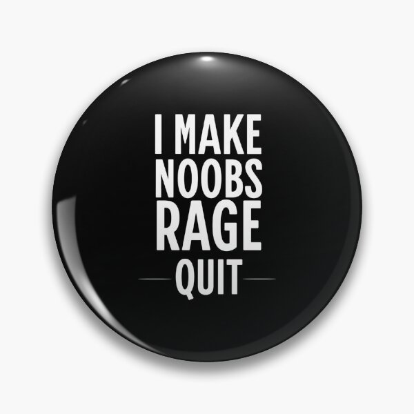 Funny Rage quit Gaming quote/Designs meme  Pin for Sale by