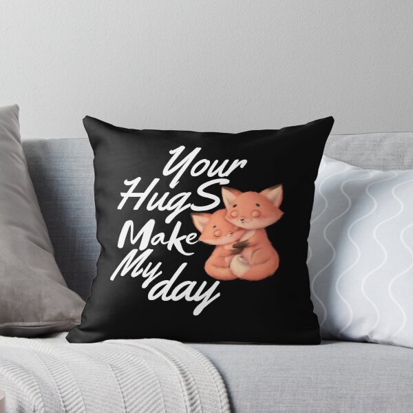 Item preview,  YOUR HUGS MAKE MY DAY designed and sold by Affyboss6.