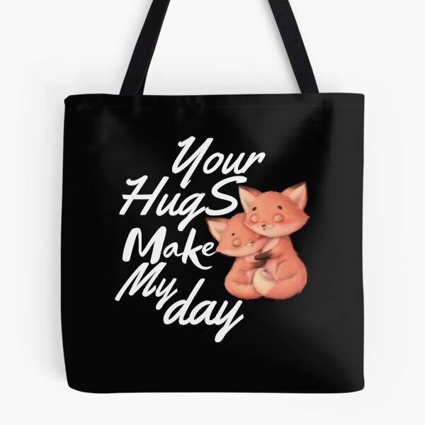 Item preview,  YOUR HUGS MAKE MY DAY designed and sold by Affyboss6.