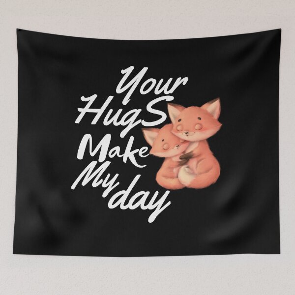 Item preview,  YOUR HUGS MAKE MY DAY designed and sold by Affyboss6.