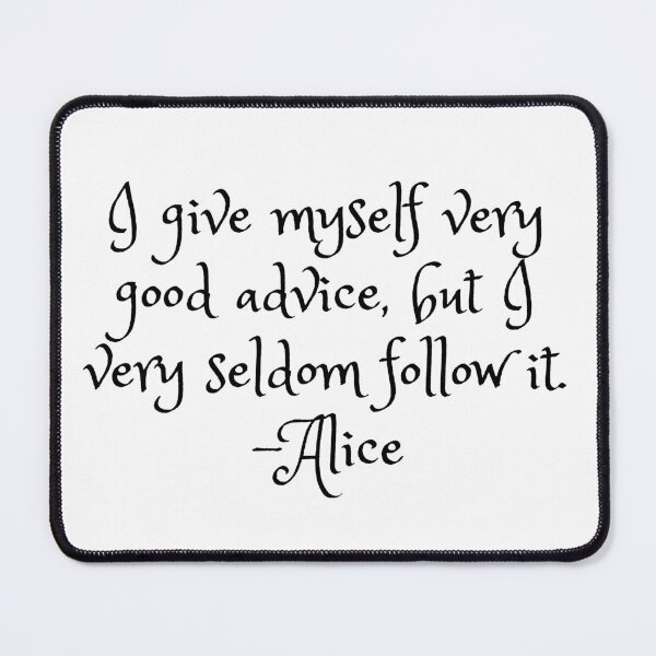 Item preview, Copy of alice in wonderland quote designed and sold by broadwaygirl142.
