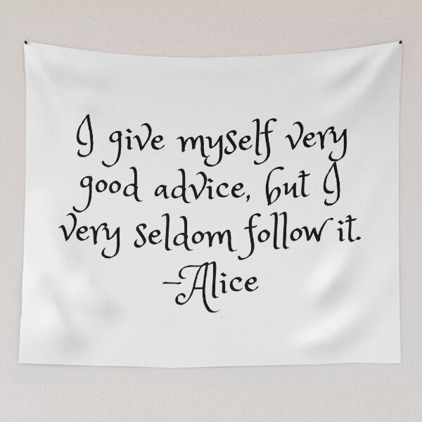 Item preview, Copy of alice in wonderland quote designed and sold by broadwaygirl142.