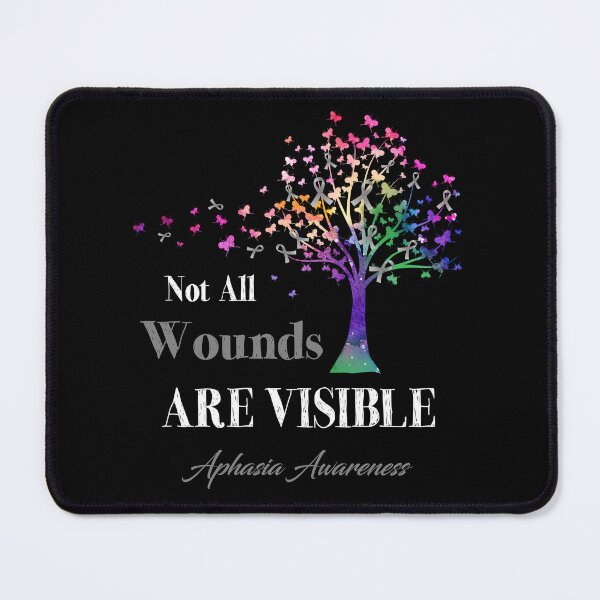 Item preview, Not All Wounds Are Visible Aphasia Awareness designed and sold by Hatjar.