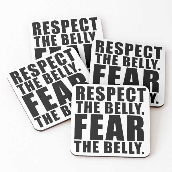 Item preview, Respect the Belly. Fear the Belly. - Football Lineman designed and sold by paytoncooley.