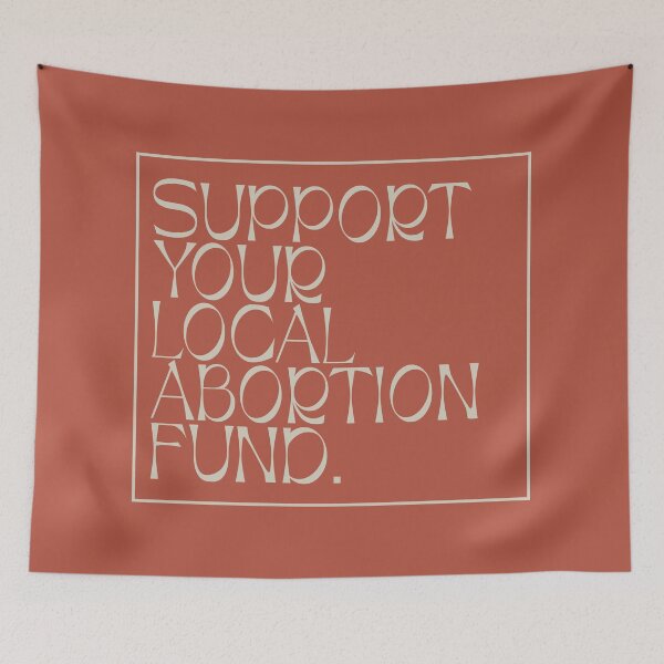 Item preview, Support Your Local Abortion Fund - Protect Abortion designed and sold by Picket Club.