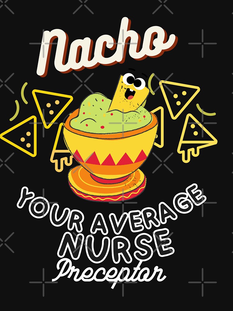 Funny nacho average nurse preceptor mentor gifts for rn perceptor